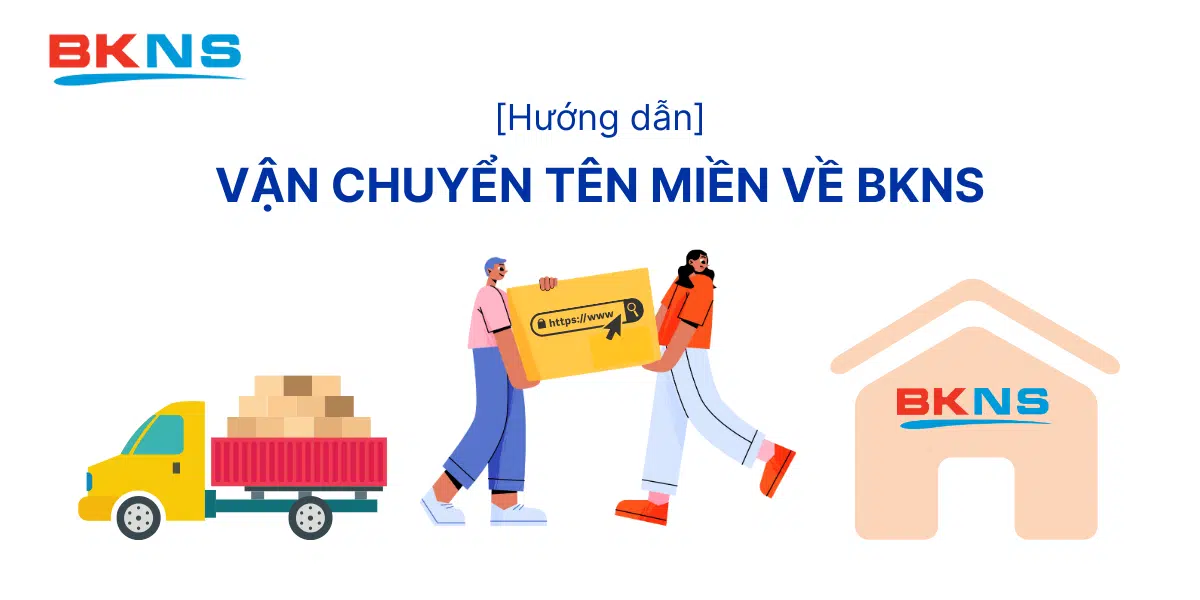 huong-dan-chuyen-ten-mien-ve-bkns