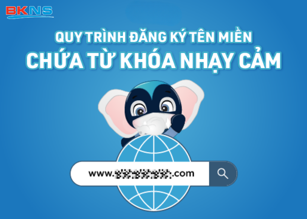 Quy trình đăng ký tên miền chứa từ khóa nhạy cảm