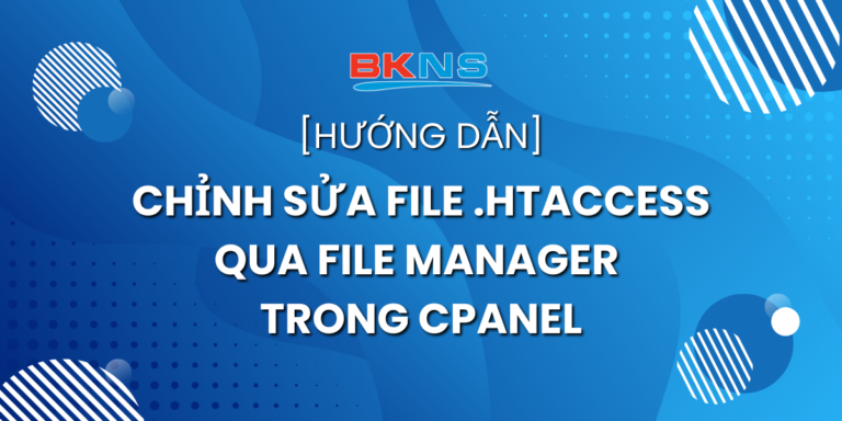 Cách chỉnh sửa file .htaccess qua File Manager trong cPanel