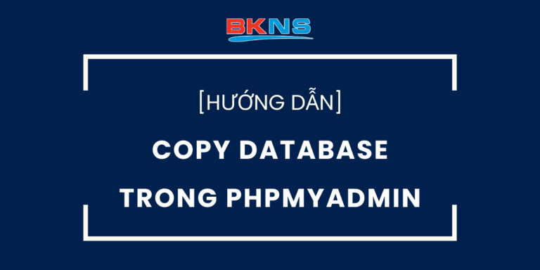 Hướng dẫn Copy Database trong phpMyadmin