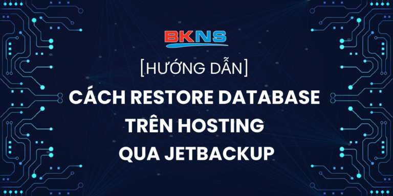 Cách restore database trên Hosting qua JetBackup