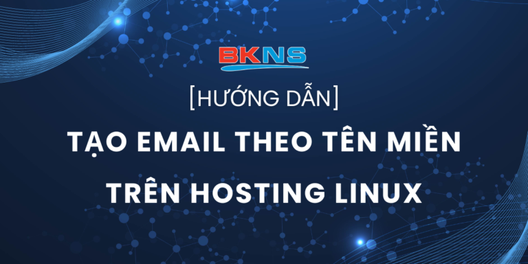 Hướng dẫn tạo Email theo tên miền trên Hosting Linux