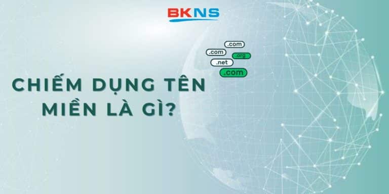 Chiếm dụng tên miền là gì? Nguy cơ chiếm dụng tên miền năm 2025