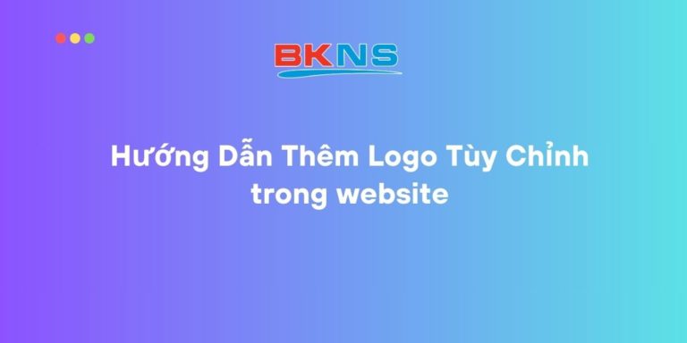 Hướng dẫn thêm logo tùy chỉnh