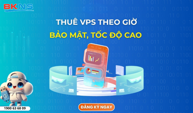 Top 8+ Nhà cung cấp thuê VPS theo giờ, ngày tốt nhất 2026