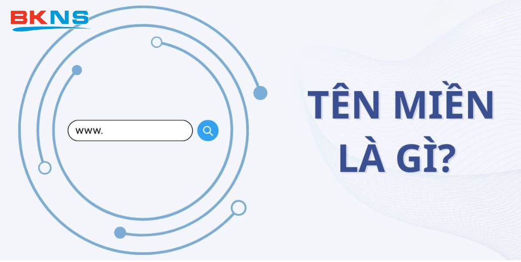 Tên miền là gì? Tầm quan trọng của tên miền trong website