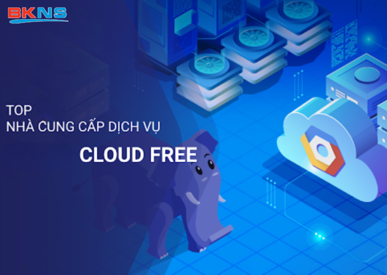Các nhà cung cấp Cloud Server miễn phí