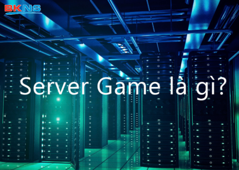 Server Game là gì?