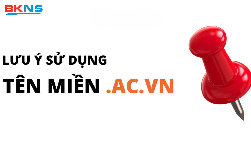 Lưu ý khi sử dụng tên miền .ac.vn là gì?