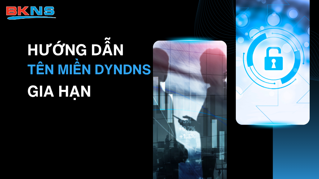 Hướng dẫn chi tiết các bước gia hạn tên miền DynDNS đúng cách, giúp hệ thống hoạt động lại nhanh chóng mà không làm mất cấu hình.
