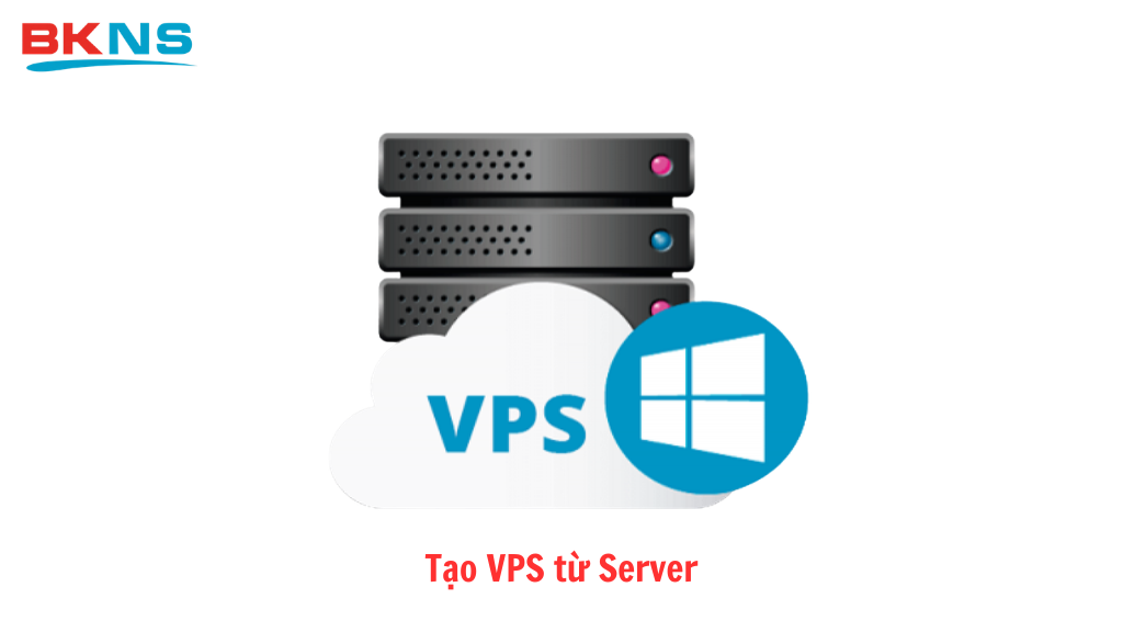 Tạo VPS từ server