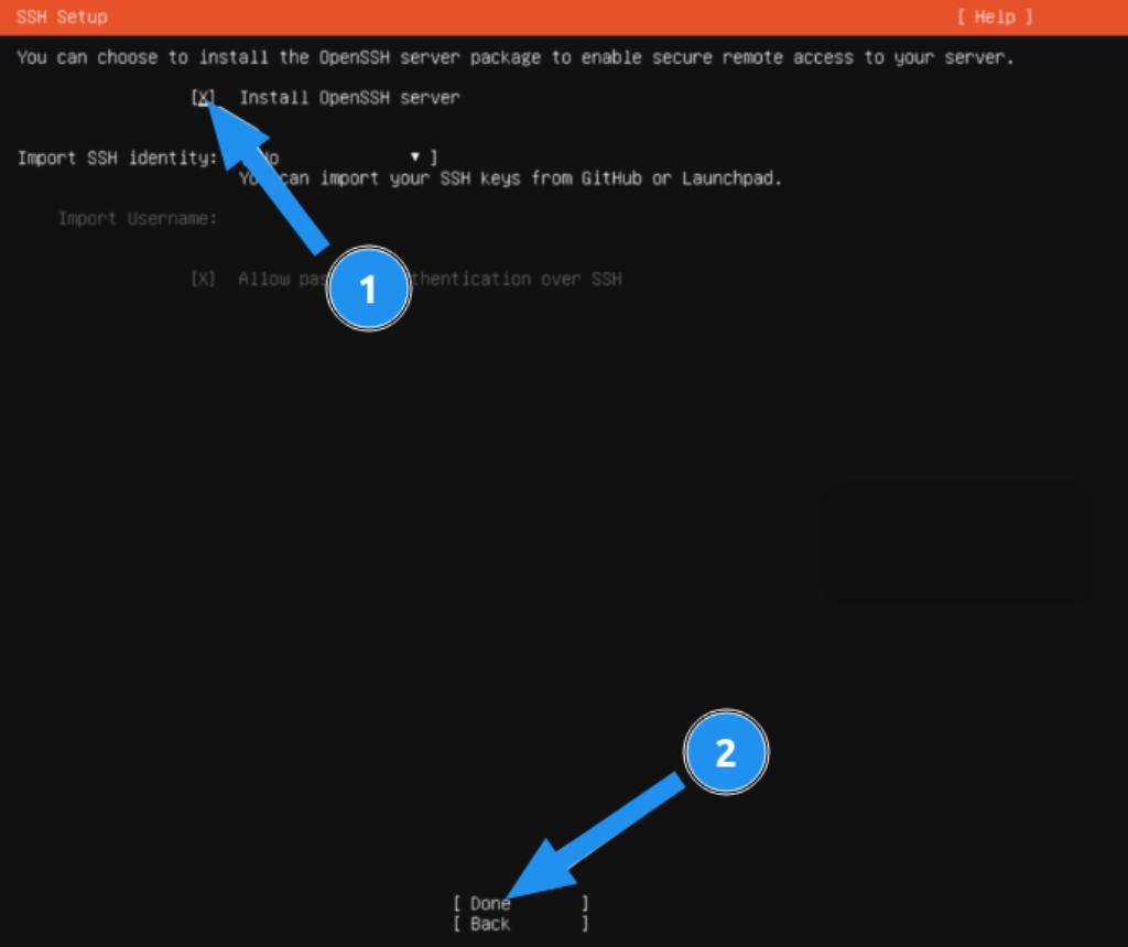Đừng quên cài đặt OpenSSH Server để có thể truy cập qua SSH sau khi cài đặt xong