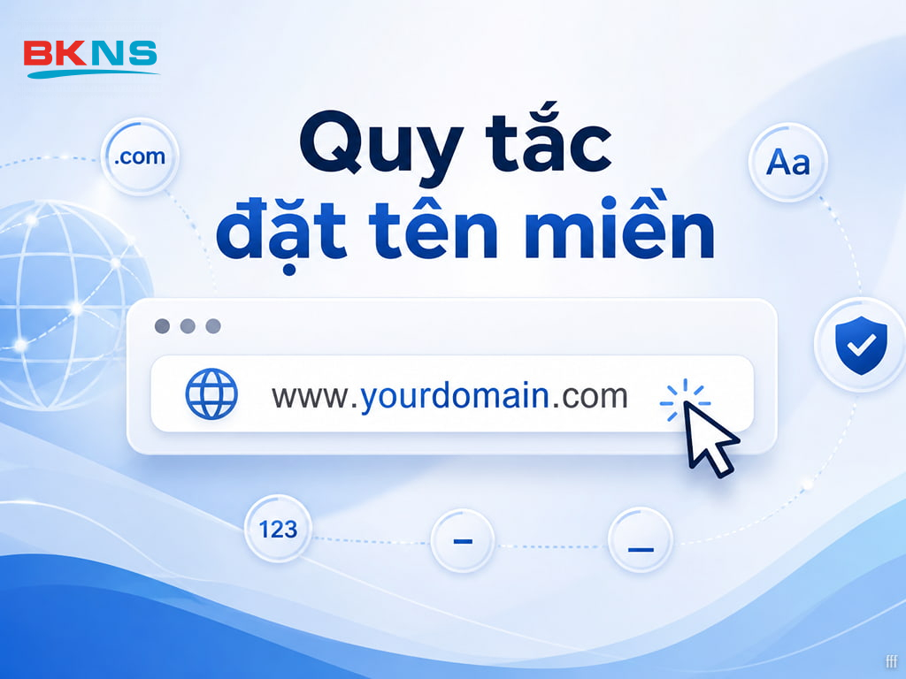 Quy tắc đặt tên miền chuẩn VNNIC và quốc tế giúp bạn tối ưu giới hạn tên miền tối đa bao nhiêu ký tự hợp lệ kỹ thuật.