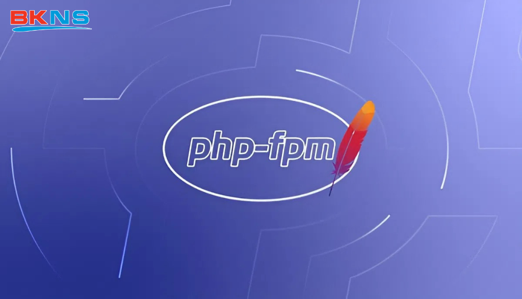 PHP-FPM là gì
