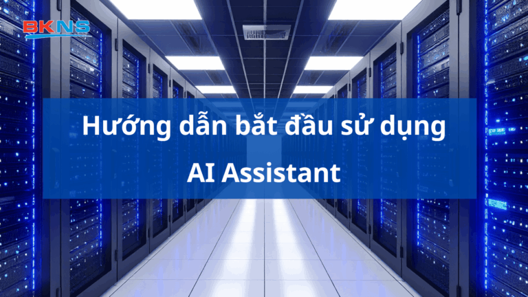 bat-dau-su-dung-ai-assistant
