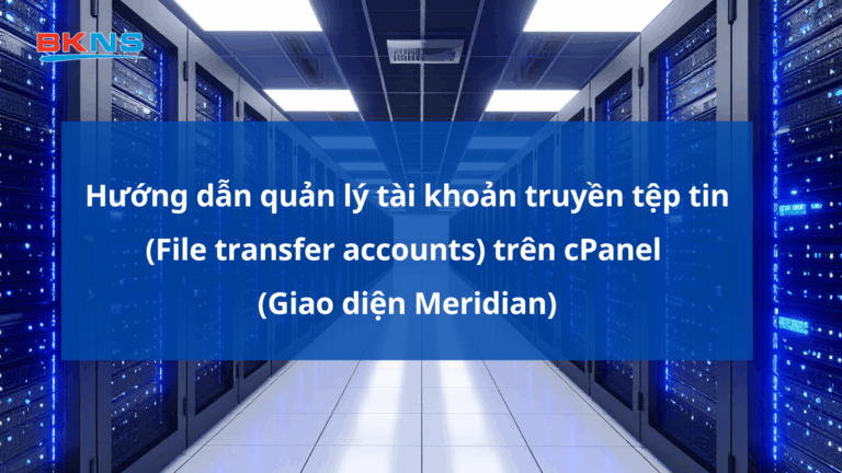 quan-ly-tai-khoan-truyen-tep-tin-file-transfer-accounts
