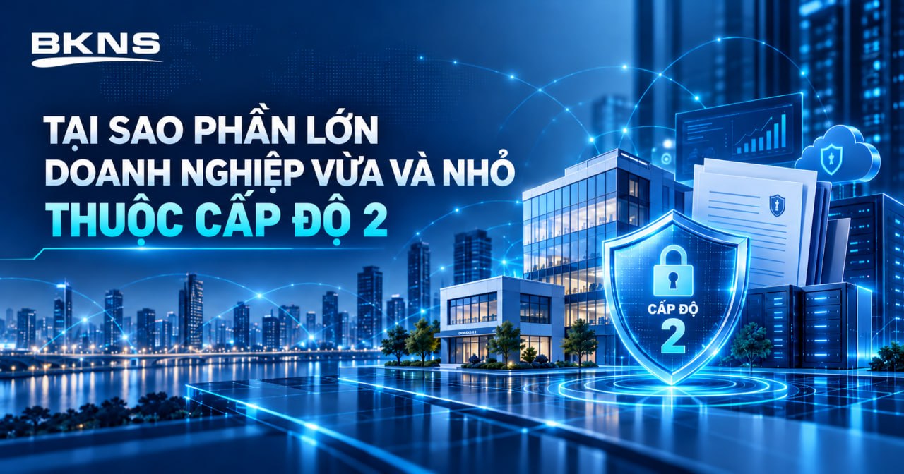 Doanh nghiệp vận hành website và ứng dụng bắt buộc phải xác định cấp độ an toàn thông tin