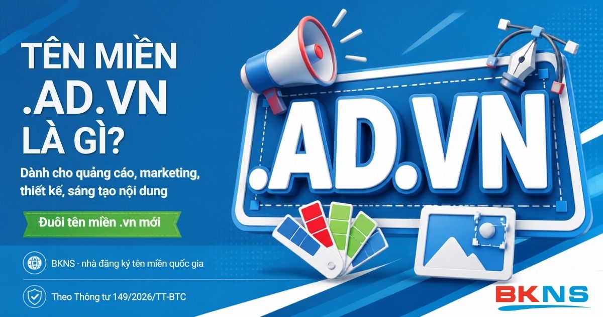 Tên miền .ad.vn là gì, dành cho ai và cách đăng ký