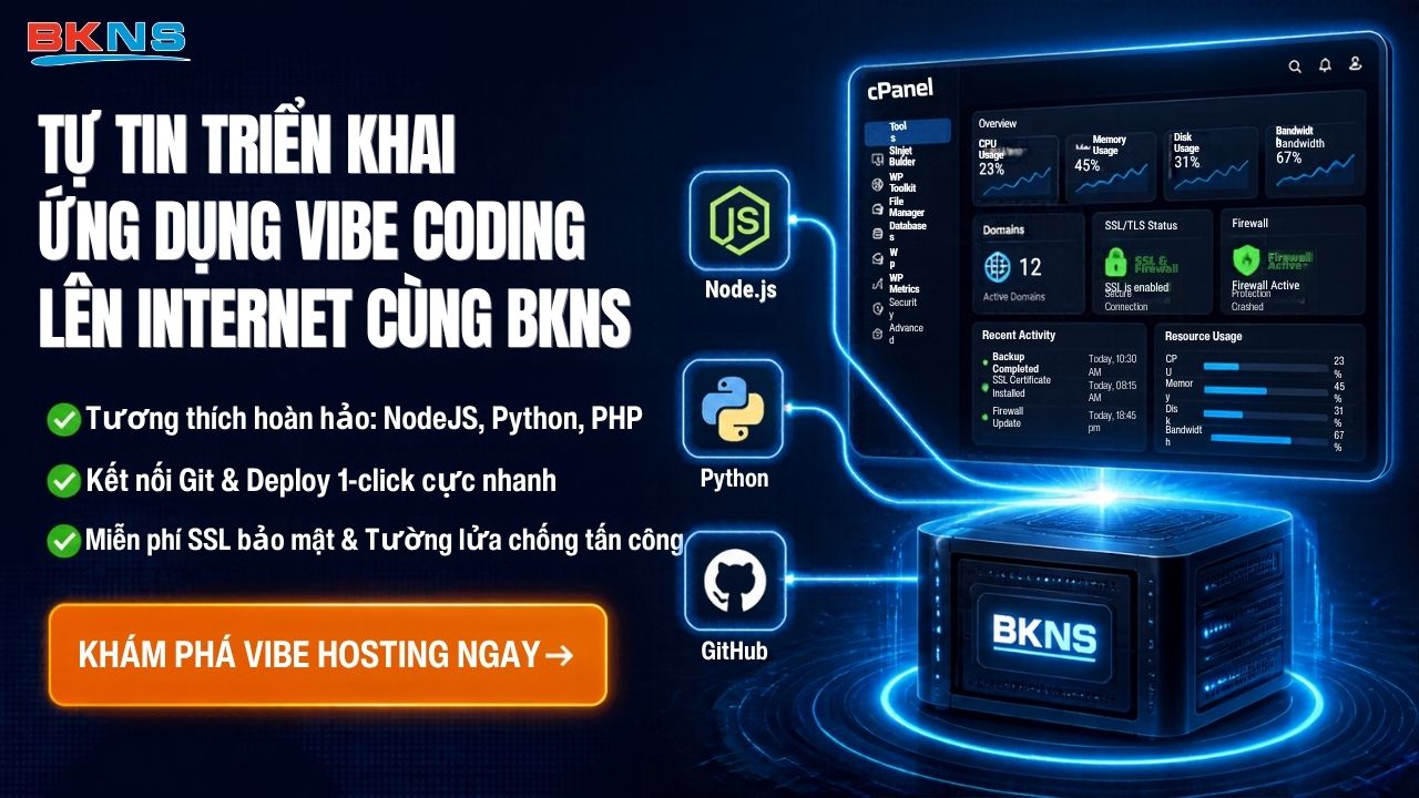 TỰ TIN TRIỂN KHAI ỨNG DỤNG VIBE CODING LÊN INTERNET CÙNG BKNS